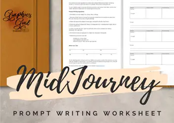 MidJourney Prompt Writing Worksheet and Cheatsheet